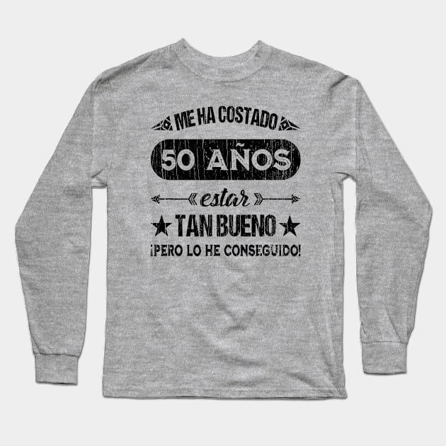 Me Ha Costado 50 Anos // Black Long Sleeve T-Shirt by Throbpeg